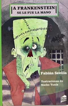 A Frankenstein se le fue la mano