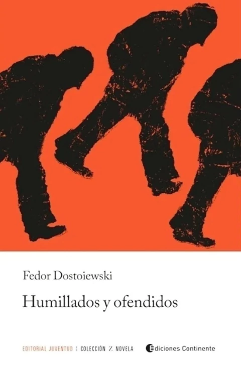 HUMILLADOS Y OFENDIDOS