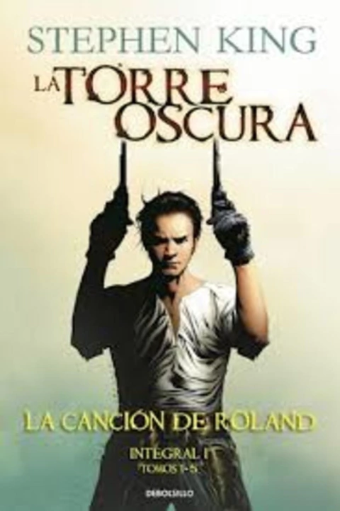 TORRE OSCURA. LA CANCION DE ROLAND (I)