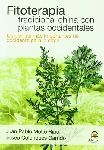 FITOTERAPIA TRADICIONAL CHINA CON PLANTAS OCCIDENTALES