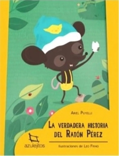 LA VERDADERA HISTORIA DEL RATON PEREZ - AZULEJITOS
