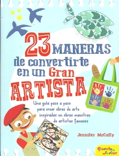 23 maneras para convertirse en un Gran Artista