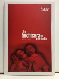 LA HECHICERA DEL MEDIODIA 2DA EDICION