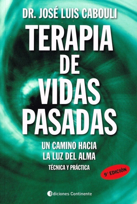 TERAPIA DE VIDAS PASADAS . TECNICA Y PRACTICA