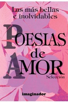 Las mas bellas e inolvidables poesias de amor