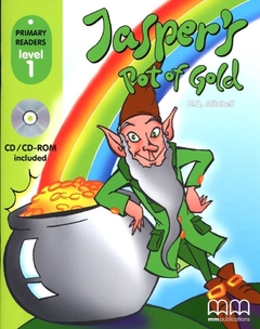 JASPER`S POT OF GOLD BOOK & CD - MM Primary Readers Level 1
