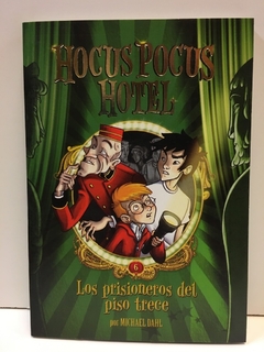 Hocus pocus Hotel N° 6 - Los Prisioneros del Piso Trece
