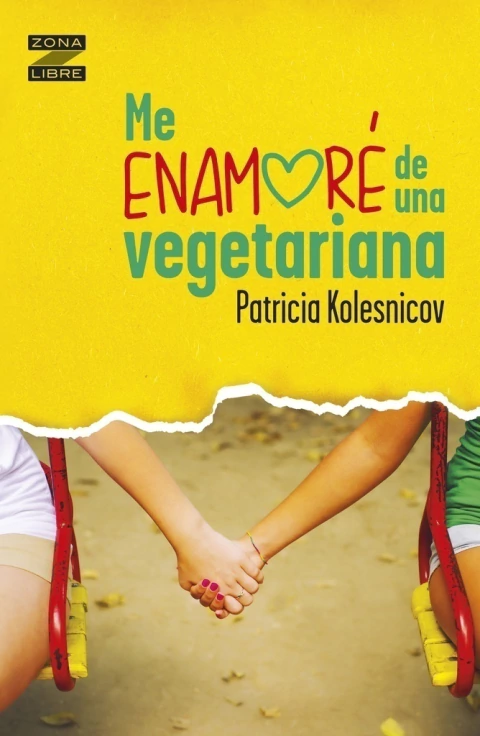 ME ENAMORE DE UNA VEGETARIANA - ZONA LIBRE