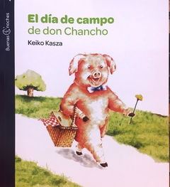 UN DIA DE CAMPO DE DON CHANCHO