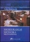 Noches Blancas / Nietoschka Nesvanova