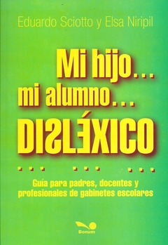MI HIJO, MI ALUMNO DISLEXICO