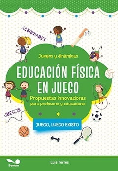 EDUCACION FISICA EN JUEGO