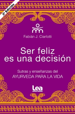 Ser feliz es una decisión