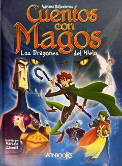 Cuentos con Magos - DRAGONES DEL HIELO