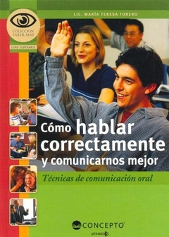 Cómo hablar correctamente y comunicarse mejor