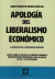 Apología del liberalismo económico