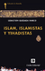 Islam, Islamistas y Yihadistas