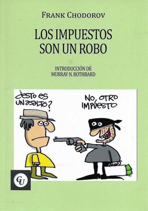 Los impuestos son un robo