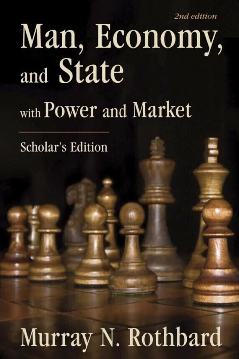 Man, Economy and State & Power and Market