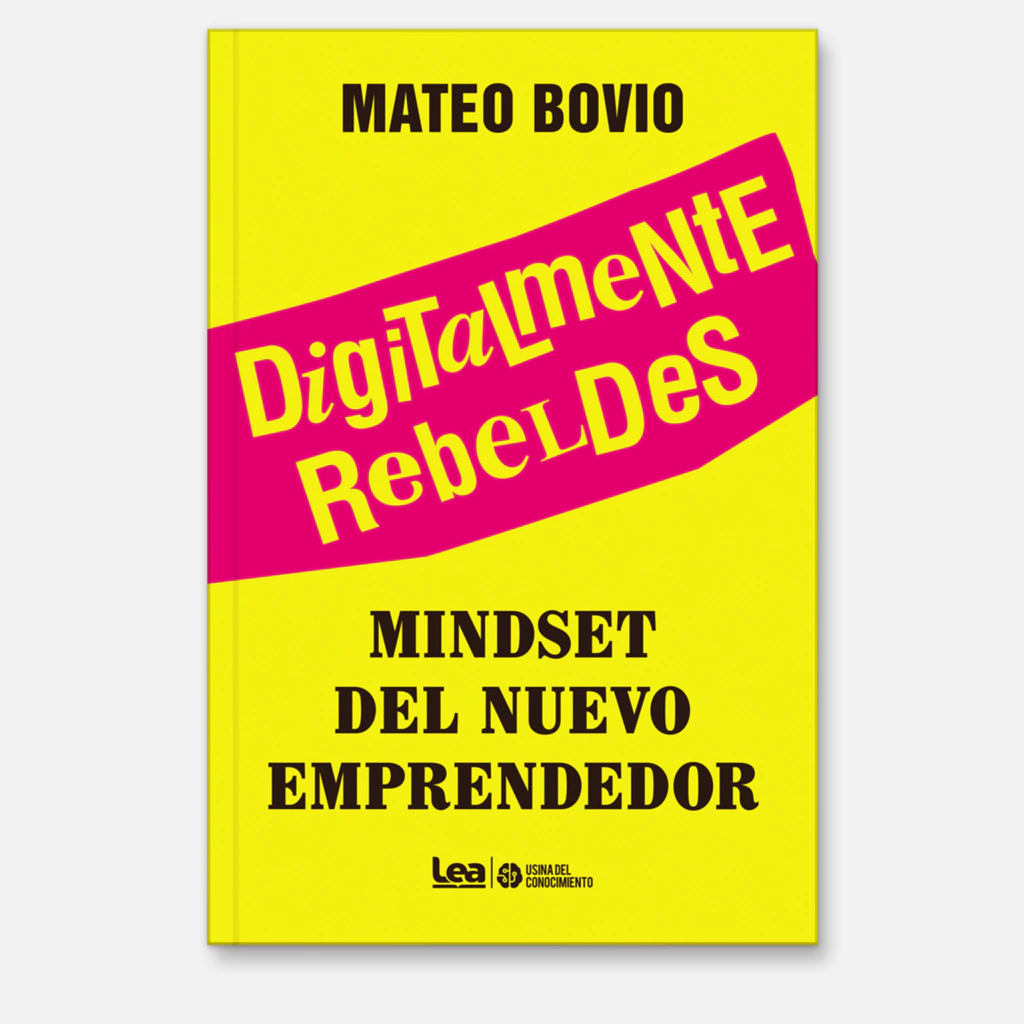 Digitalmente rebeldes - Mateo Bovio