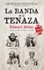 BANDA DE LA TENAZA, LA