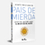 País de mierda - Augusto Salvatto, Mateo Salvatto - comprar online