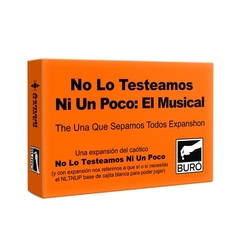 No Lo Testeamos Ni Un Poco: El Musical ( Expansión) - Buro de Juegos.