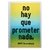 Afiche "No hay que prometer nada" 1989
