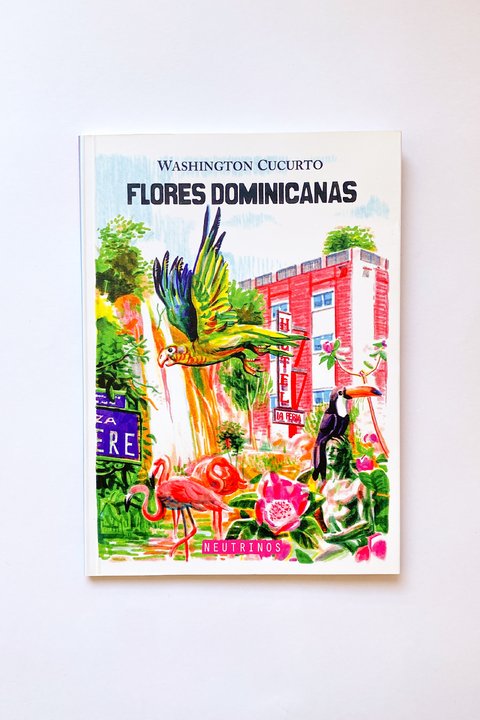 Flores dominicanas (Washington Cucurto)