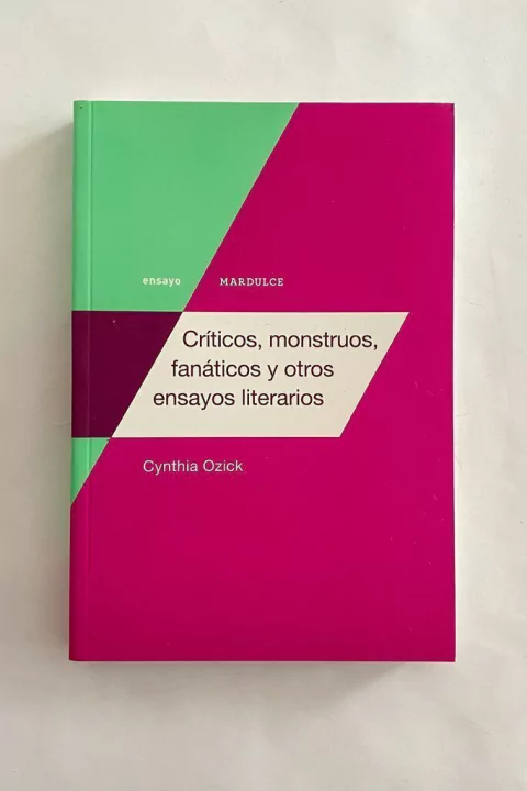 Críticos, monstruos, fanáticos y otros ensayos (Cynthia Ozick)