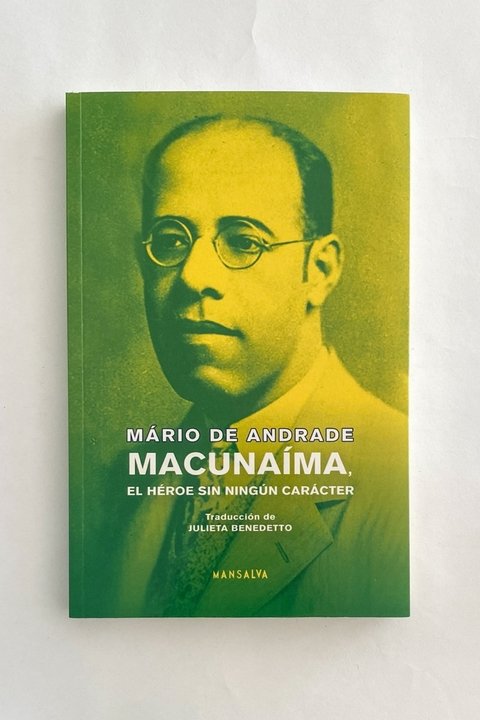 Macunaíma. EL héroe sin ningún carácter (Mário De Andrade)