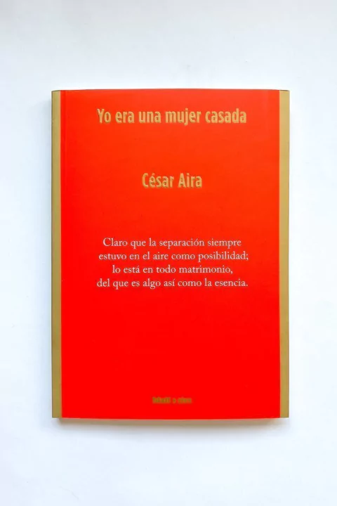 Yo era una mujer casada (César Aira)