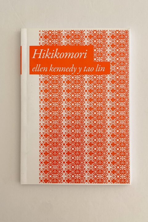 Hikikomori (Ellen Kennedy y Tao Lin)