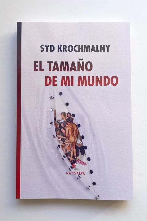 El tamaño de mi mundo (Syd Krochmalny)
