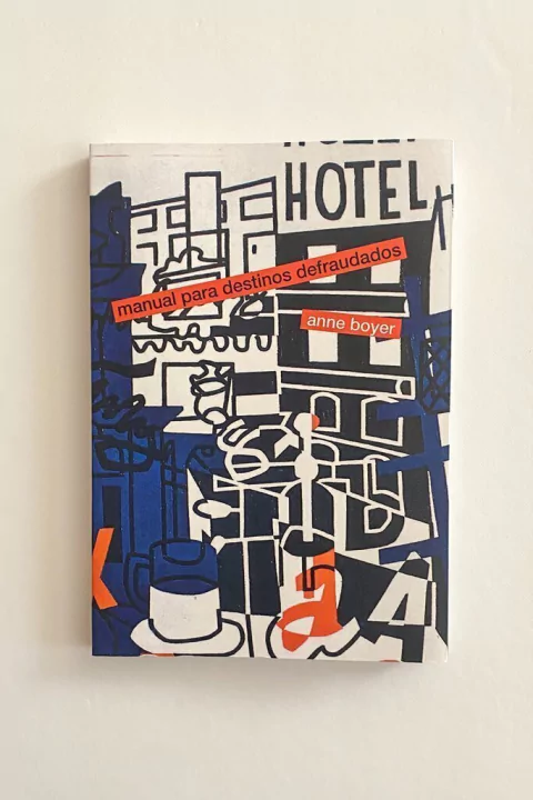 Manual para destinos defraudados (Anne Boyer)