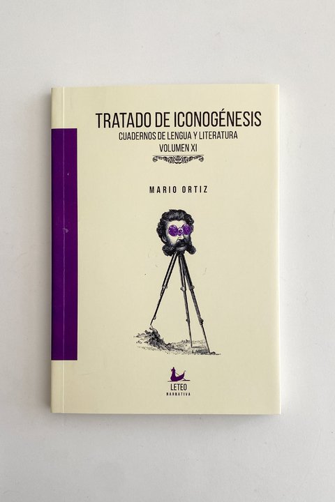 Tratado de iconogénesis. Cuadernos de lengua y literatura, volumen XI (Mario Ortiz)