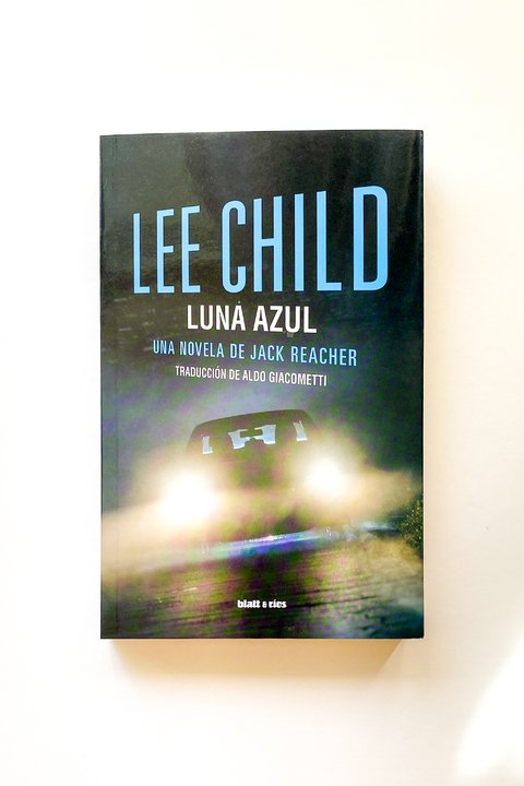Luna azul. Una novela de Jack Reacher (Lee Child)