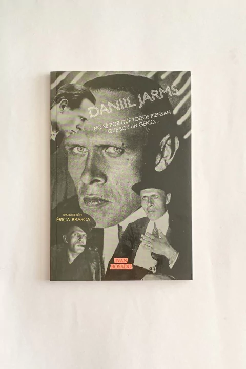 No sé por qué todos piensan que soy un genio... (Daniil Jarms)