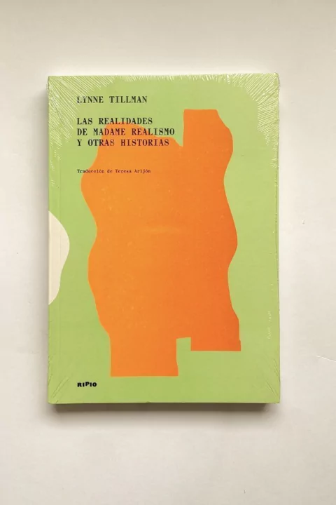 Las realidades de Madame Realismo y otras historias (Lynne Tillman)