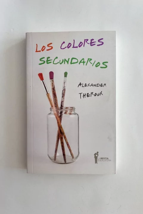 Los colores secundarios (Alexander Theroux)
