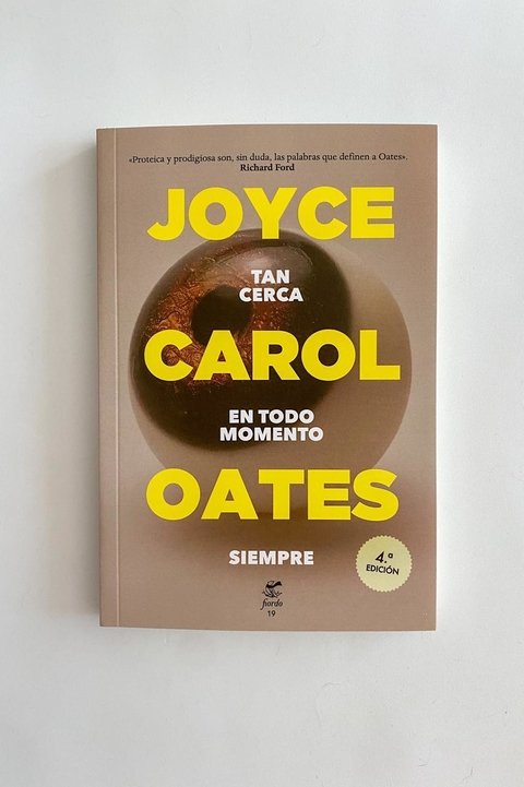 Tan cerca en todo momento siempre (Joyce Carol Oates)