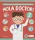 Hola Doctor 2 - Cuentos cortos y secuencias en pictogramas - Ana Schuth - Hola Pictos