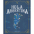 Hola Argentina - Az