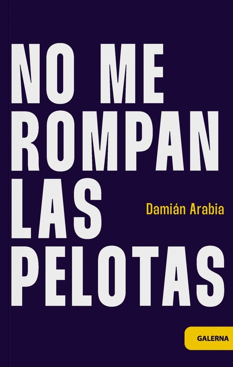 NO ME ROMPAN LAS PELOTAS