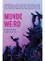 Mundo Weird. Antología de nueva ficción extraña