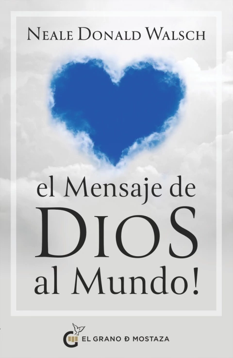 MENSAJE DE DIOS AL MUNDO, EL