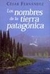 LOS NOMBRES DE LA TIERRA PATAGÓNICA