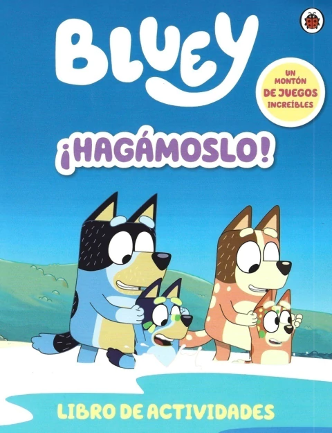 BLUEY ¡HAGÁMOSLO! (LIBRO DE ACTIVIDADES)