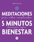 MEDITACIONES PARA VIDAS COMPLICADAS: 5 MINUTOS DIARIOS PARA LOGRAR BIENESTAR