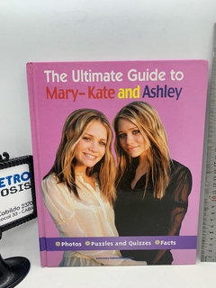 Libro - The Ultimate Guide to Mary-Kate and Ashley